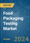 Food Packaging Testing - Market Share Analysis, Industry Trends & Statistics, Growth Forecasts 2019 - 2029 - Product Thumbnail Image