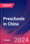 Preschools in China - Industry Market Research Report - Product Image