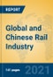 Global and Chinese Rail Industry, 2021 Market Research Report - Product Thumbnail Image