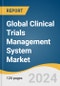 Global Clinical Trials Management System Market Size, Share & Trends Analysis Report by Solution Type, Delivery Mode (Web & Cloud-based, On-premise), Component (Software, Services), End-user, Region, and Segment Forecasts, 2024-2030 - Product Image