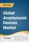 Global Anastomosis Devices Market Size, Share & Trends Analysis Report by Product (Disposable, Reusable), Application (Cardiovascular Surgery, Gastrointestinal Surgery), End-use, Region, and Segment Forecasts, 2024-2030 - Product Image