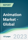 Animation Market - Global Forecasts from 2023 to 2028- Product Image