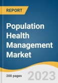 Population Health Management Market Size, Share & Trends Analysis Report by Product (Software, Services), Delivery Mode (On-Premise, Cloud-based), End-use, Region, and Segment Forecasts, 2024-2030- Product Image