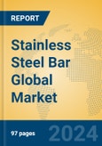 Stainless Steel Bar Global Market Insights 2024, Analysis and Forecast to 2029, by Manufacturers, Regions, Technology, Application, Product Type- Product Image