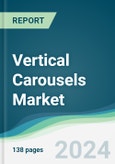 Vertical Carousels Market - Forecasts from 2024 to 2029- Product Image