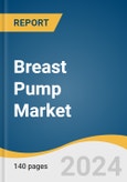 Breast Pump Market Size, Share & Trends Analysis Report by Product (Open System, Closed System), Technology (Manual Pumps, Electric Pumps), Application, Region, and Segment Forecasts, 2024-2030- Product Image