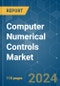 Computer Numerical Controls (CNC) - Market Share Analysis, Industry Trends & Statistics, Growth Forecasts 2019 - 2029 - Product Image