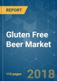 Gluten Free Beer Market - Growth, Trends and Forecasts (2018 - 2023)- Product Image