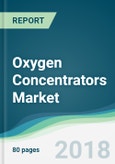 Oxygen Concentrators Market - Forecasts from 2018 to 2023- Product Image