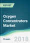 Oxygen Concentrators Market - Forecasts from 2018 to 2023 - Product Thumbnail Image