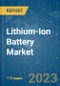 Lithium-Ion Battery Market - Growth, Trends, COVID-19 Impact, and Forecasts (2023-2028) - Product Thumbnail Image