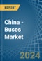 China - Buses - Market Analysis, Forecast, Size, Trends and Insights - Product Thumbnail Image