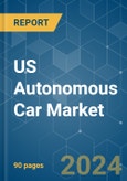 US Autonomous Car - Market Share Analysis, Industry Trends & Statistics, Growth Forecasts 2019 - 2029- Product Image