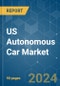 US Autonomous Car - Market Share Analysis, Industry Trends & Statistics, Growth Forecasts 2019 - 2029 - Product Thumbnail Image