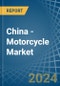 China - Motorcycle - Market Analysis, Forecast, Size, Trends and Insights - Product Thumbnail Image