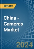 China - Cameras - Market Analysis, Forecast, Size, Trends and Insights- Product Image