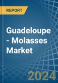 Guadeloupe - Molasses - Market Analysis, Forecast, Size, Trends and Insights- Product Image