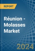 Réunion - Molasses - Market Analysis, Forecast, Size, Trends and Insights- Product Image