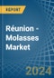 Réunion - Molasses - Market Analysis, Forecast, Size, Trends and Insights - Product Thumbnail Image