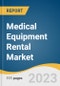 Medical Equipment Rental Market Size, Share & Trends Analysis Report by End-use (Personal, Institutes, Hospitals), Product (Storage & Transport, Durable, Surgical), Region, and Segment Forecasts, 2023-2030 - Product Thumbnail Image