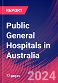 Public General Hospitals in Australia - Industry Market Research Report- Product Image