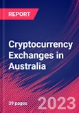 Cryptocurrency Exchanges in Australia - Industry Market Research Report- Product Image