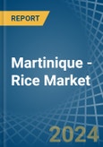 Martinique - Rice - Market Analysis, Forecast, Size, Trends and Insights- Product Image