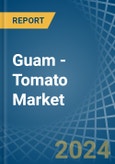 Guam - Tomato - Market Analysis, Forecast, Size, Trends and Insights- Product Image