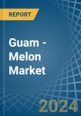 Guam - Melon - Market Analysis, Forecast, Size, Trends and Insights- Product Image