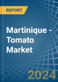 Martinique - Tomato - Market Analysis, Forecast, Size, Trends and Insights- Product Image