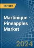 Martinique - Pineapples - Market Analysis, Forecast, Size, Trends and Insights- Product Image