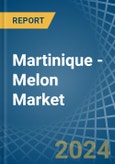 Martinique - Melon - Market Analysis, Forecast, Size, Trends and Insights- Product Image