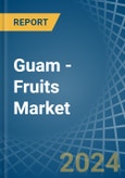 Guam - Fruits - Market Analysis, Forecast, Size, Trends and Insights- Product Image