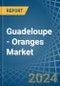 Guadeloupe - Oranges - Market Analysis, Forecast, Size, Trends and Insights - Product Thumbnail Image