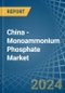 China - Monoammonium Phosphate - Market Analysis, Forecast, Size, Trends and Insights - Product Thumbnail Image