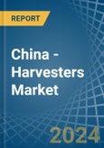 China - Harvesters - Market Analysis, Forecast, Size, Trends and Insights- Product Image