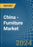 China - Furniture - Market Analysis, Forecast, Size, Trends and Insights- Product Image