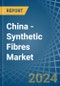 China - Synthetic Fibres - Market Analysis, Forecast, Size, Trends and Insights - Product Thumbnail Image