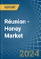 Réunion - Honey - Market Analysis, Forecast, Size, Trends and Insights - Product Thumbnail Image