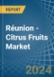 Réunion - Citrus Fruits - Market Analysis, Forecast, Size, Trends and Insights - Product Thumbnail Image