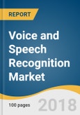 Voice and Speech Recognition Market Size, Share & Trends Analysis Report, By Function, By Technology (AI, Non-AI), By Vertical (Healthcare, BFSI, Automotive), And Segment Forecasts, 2018 - 2025- Product Image