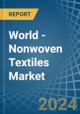World - Nonwoven Textiles - Market Analysis, Forecast, Size, Trends and Insights- Product Image