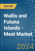 Wallis and Futuna Islands - Meat - Market Analysis, Forecast, Size, Trends and Insights- Product Image