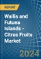 Wallis and Futuna Islands - Citrus Fruits - Market Analysis, Forecast, Size, Trends and Insights - Product Thumbnail Image