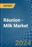 Réunion - Milk - Market Analysis, Forecast, Size, Trends and Insights- Product Image