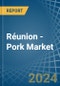 Réunion - Pork (Meat Of Swine) - Market Analysis, Forecast, Size, Trends and Insights - Product Thumbnail Image