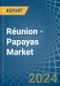 Réunion - Papayas - Market Analysis, Forecast, Size, Trends and Insights - Product Thumbnail Image