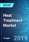 Heat Treatment Market: Size, Trends & Forecasts (2019-2023) - Product Thumbnail Image