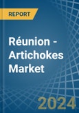 Réunion - Artichokes - Market Analysis, Forecast, Size, Trends and Insights- Product Image