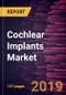 Cochlear Implants Market to 2027 - Global Analysis and Forecasts by Type of Fitting and By End User and Geography - Product Thumbnail Image